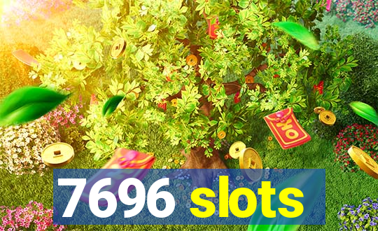 7696 slots